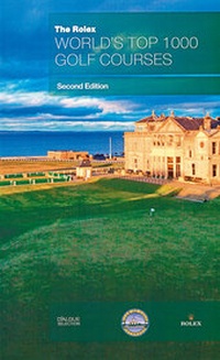Abbildung von: The Rolex World's Top 1000 Golf Courses - Heel
