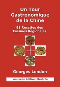 Abbildung von: Un Tour Gastronomique de la Chine (Nouvelle Edition Illustree) - gwlondon-presse
