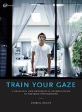 Cover: Train Your Gaze - AVA Publishing SA