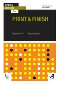 Abbildung von: Basics Design 06: Print & Finish - AVA Publishing SA