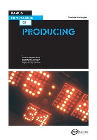 Abbildung von: Basics Film-Making 01: Producing - AVA Publishing SA