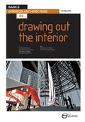 Cover: Basics Interior Architecture 03: Drawing Out the Interior - AVA Publishing SA