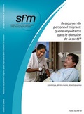 Cover: Ressources du personnel migrant: quelle importance dans le domaine de la sant&eacute;? - Swiss Forum for Migration and Population Studies
