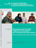 Cover: Kurzevaluation der Fachstelle "Migration und Gesundheit" des Schweizerischen Roten Kreuzes - Swiss Forum for Migration and Population Studies