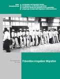 Cover: Pr&auml;vention irregul&auml;rer Migration - Swiss Forum for Migration and Population Studies