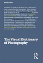 Cover: The Visual Dictionary of Photography - AVA Publishing SA
