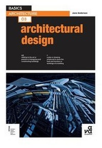 Enlarge image Cover: Basics Architecture 03: Architectural Design - AVA Publishing SA
