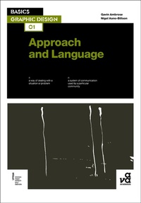 Enlarge image Cover: Basics Graphic Design 01: Approach and Language - AVA Publishing SA