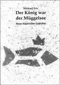 Cover: Der K&ouml;nig war der M&uuml;ggelsee - LAESER edition
