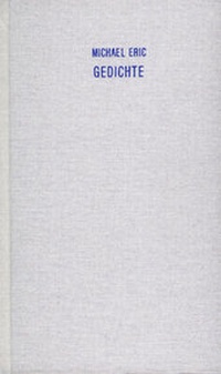 Enlarge image Cover: Michael Eric Gedichte - LAESER edition