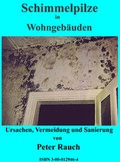 Cover: Schimmelpilze in Geb&auml;uden - Rauch, Peter