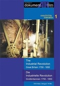 Cover: Die Industrielle Revolution. Grossbritannien 1750-1850 - dokumentARfilm