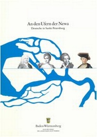 Enlarge image Cover: An den Ufern der Newa - Haus der Heimat des Landes Baden-Württemberg