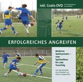 Cover: Erfolgreiches Angreifen - DFV Der Fussballverlag