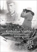 Cover: Korbinian Viechter - Als Infanterist zum Ritterkreuz - M&ouml;bius, Ingo