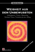 Cover: Weisheit aus dem Unbewussten - Moritz Boerner Verlag