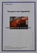 Cover: Therapie in der Tagesklinik - Seegel, Dr. Falko