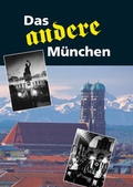 Cover: Das andere M&uuml;nchen - DGB-Bildungswerk M&uuml;nchen
