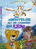 Cover: Die Abenteuer mit der fliegenden Kuh Flieona - Sternenstaub-Verlag