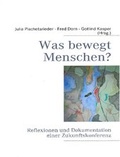 Cover: Was bewegt Menschen? - Verlag GPO mbH
