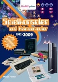 Cover: Spielkonsolen und Heimcomputer 1972-2009 - Gameplan
