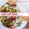 Cover: Lust auf K&auml;se - Zott