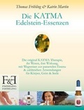 Cover: Die KATMA Edelstein-Essenzen - Fr&ouml;hling , Thomas, u. Katrin Martin-Fr&ouml;hling