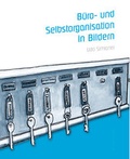 Cover: B&uuml;ro- und Selbstorganisation in Bildern - Simianer Coaching