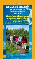 Cover: Neuland Heimat - Entdeckungen im Saar-Mosel-Raum - Bd. 4 - - Stephan Moll Verlag