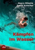 Cover: K&auml;mpfen im Wasser - Xin Literaturverein