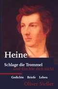 Cover: Heine - Schlage die Trommel, und f&uuml;rchte dich nicht - Poesie & Musik