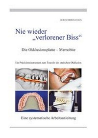 Abbildung von: Nie wieder verlorener Biss - CMD Compact