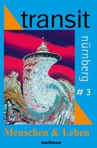 Enlarge image Cover: transit nürnberg #3 - Verlag testimon