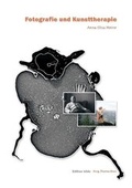 Cover: Fotografie und Kunsttherapie - edition bildo