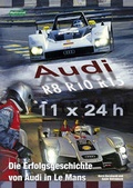 Cover: Audi - Die Erfolgsgeschichte in Le Mans - Verlag "Top Speed"