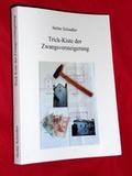Cover: Trick-Kiste der Zwangsversteigerung - Schutzgemeinschaft f&uuml;r Bank- und Sparkassenkunden