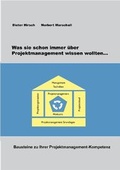 Cover: Was Sie schon immer &uuml;ber Projektmanagement wissen wollten - Norbert Marschall Consulting