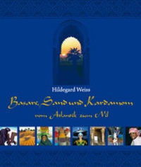 Enlarge image Cover: Basare, Sand und Kardamom - Weiss, Hildegard