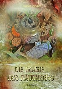Abbildung von: Die Magie des Räucherns - Ayon Verlag
