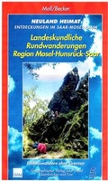 Cover: Neuland Heimat - Entdeckungen im Saar-Mosel-Raum - Bd. 5 - - Stephan Moll Verlag