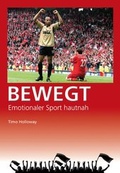 Cover: BEWEGT - Holloway, Timo