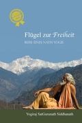 Cover: Fl&uuml;gel zur Freiheit - Om Kriya Yoga Bodensee Schule