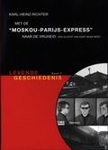 Cover: Met de Moskou-Parijs-Express naar de vrijheid - Richter, Karl-Heinz