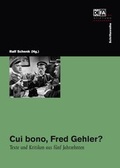 Cover: Cui bono, Fred Gehler? - DEFA-Stiftung