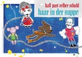 Cover: Haar in der Suppe - Bluebird & Green GmbH + Co KG