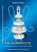 Cover: Die Garniert&uuml;te - Eigenverlag Heinrich Fischer Darmstadt