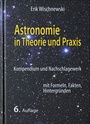 Bild: Astronomie in Theorie und Praxis - Eigenverlag Dr. Erik Wischnewski