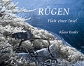 Cover: R&uuml;gen - Flair einer Insel - Ender, Klaus - Art Photo Archiv