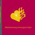 Cover: Meditationsweg Ammergauer Alpen - Ammergauer Alpen