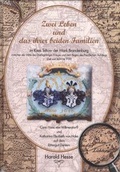 Cover: Zwei Leben und das ihrer beiden Familien im Kreis Teltow der Mark Brandenburg zwischen der Mitte des Drei&szlig;igj&auml;hrigen Krieges und dem Beginn des preu&szlig;ischen Aufstiegs (Zeit von 1634 bis 1720) - Hesse, Harald